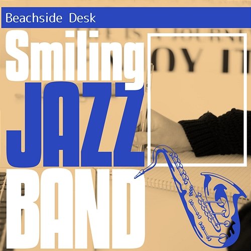 Beachside Desk Smiling Jazz Band