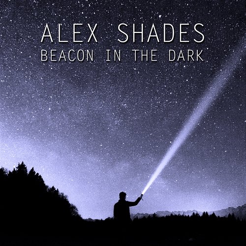 Beacon In The Dark Alex Shades
