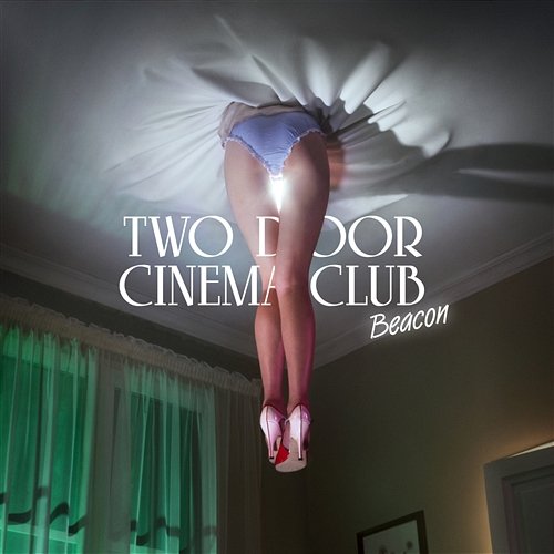 Beacon (Special Edition) Two Door Cinema Club