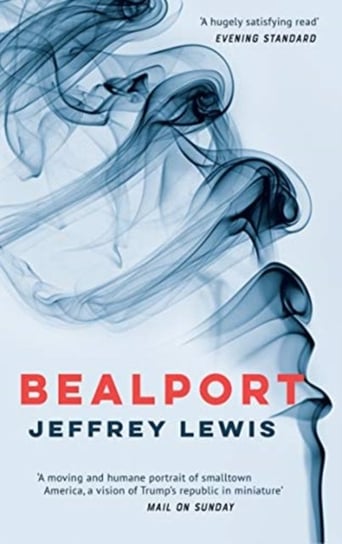 Bealport. A Novel of a Town Jeffrey Lewis