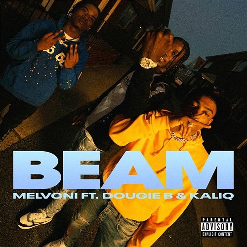 BEAM Melvoni, Dougie B feat. KALIQ
