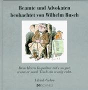 Beamte und Advokaten beobachtet von Wilhelm Busch Busch Wilhelm