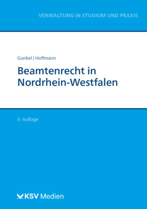 Beamtenrecht in Nordrhein-Westfalen Kommunal- und Schul-Verlag