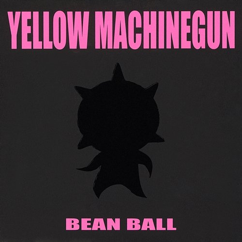 Bean Ball YELLOW MACHINEGUN