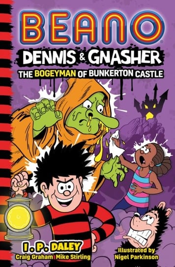 Beano Dennis & Gnasher: The Bogeyman of Bunkerton Castle Beano Studios