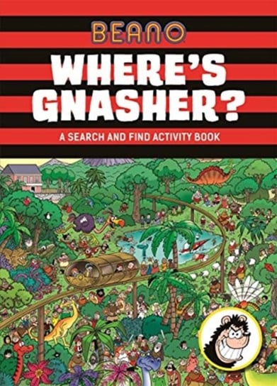 Beano Wheres Gnasher?: A Search and Find Activity Book Opracowanie zbiorowe