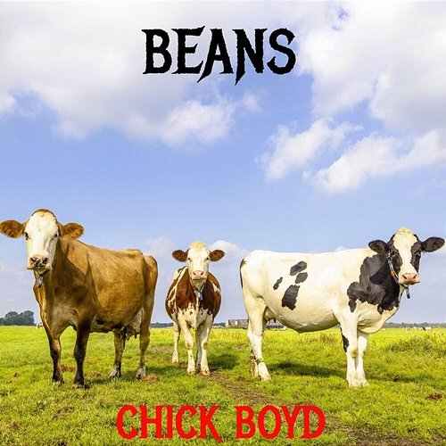 BEANS Chick Boyd