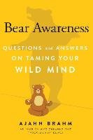 Bear Awareness Brahm Ajahn