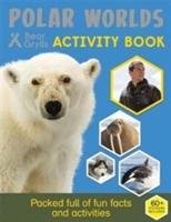 Bear Grylls Activity Series: Polar Worlds - Bear Grylls Grylls Bear
