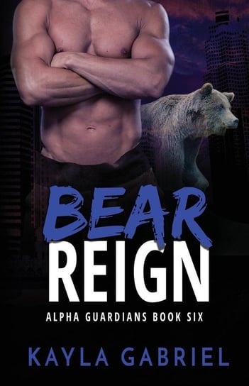 Bear Reign Gabriel Kayla