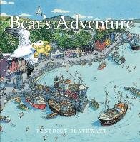 Bear's Adventure Blathwayt Benedict