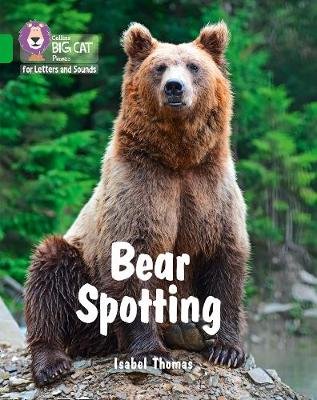 Bear Spotting: Band 05/Green Thomas Isabel