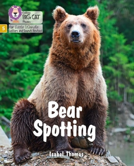 Bear Spotting: Phase 5 Thomas Isabel