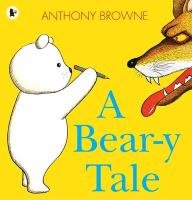 Bear-y Tale Browne Anthony