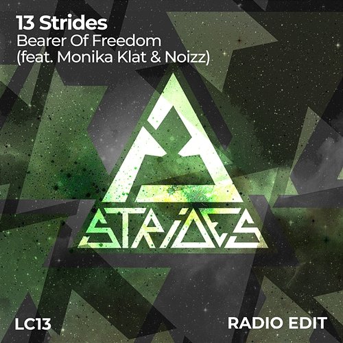 Bearer Of Freedom 13 Strides feat. Monika Klat, Noizz