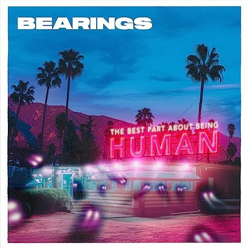 Bearings-The Best Part About Being Human Various Artists