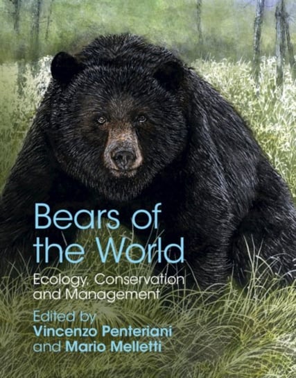 Bears of the World. Ecology, Conservation and Management Opracowanie zbiorowe