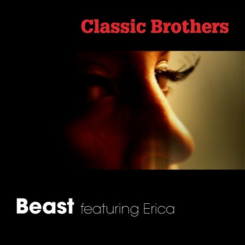 Beast Classic Brothers featuring Erica