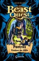 Beast Quest 24. Pantrax, Pranken der Hölle Blade Adam
