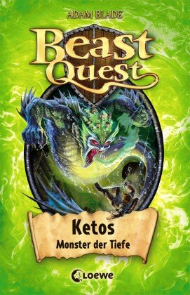 Beast Quest (Band 53) - Ketos, Monster der Tiefe Loewe Verlag
