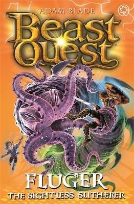 Beast Quest: Fluger the Sightless Slitherer: Series 24 Book 2 Blade Adam