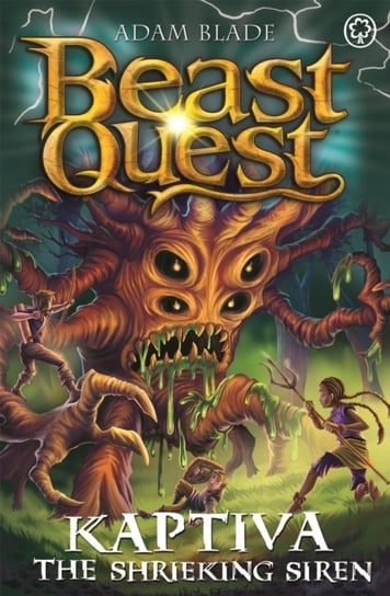 Beast Quest: Kaptiva the Shrieking Siren: Series 28 Book 3 Blade Adam