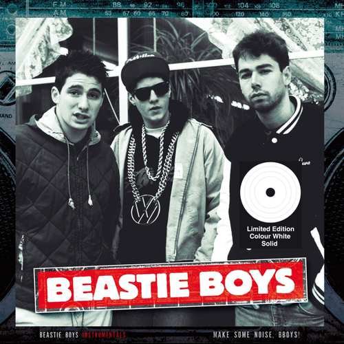 Beastie Boys - Make Some Noise, Bboys! Beastie Boys