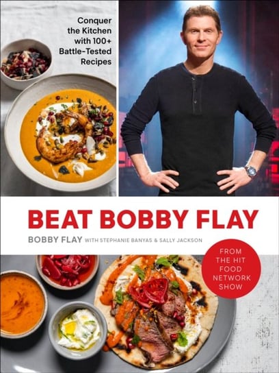 Beat Bobby Flay Opracowanie zbiorowe