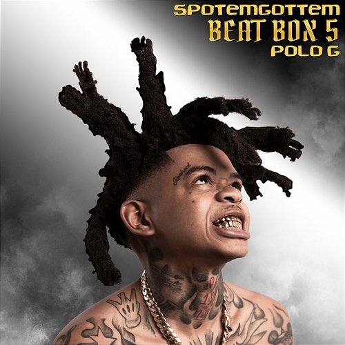 Beat Box 5 SpotemGottem feat. Polo G