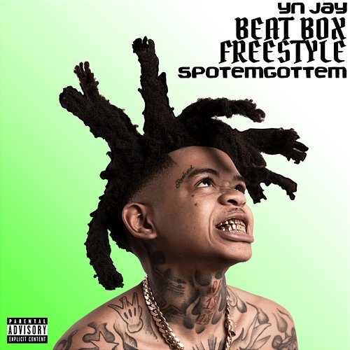 Beat Box SpotemGottem, YN Jay
