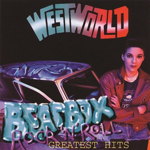 Beat Box Rock'N'Roll' - The Greatest Hits Westworld