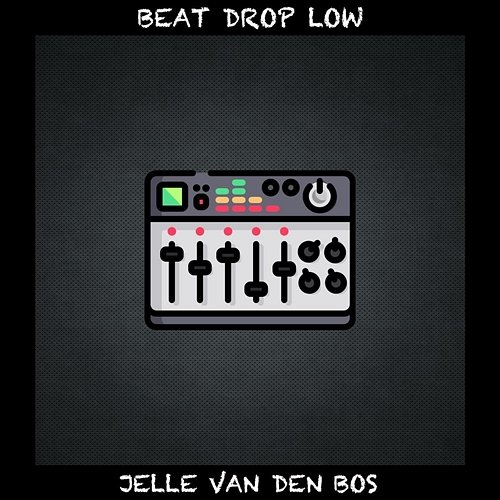 Beat Drop Low Jelle van den Bos