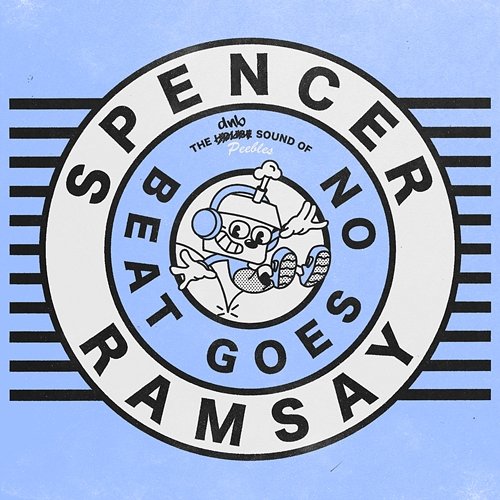 Beat Goes On Spencer Ramsay