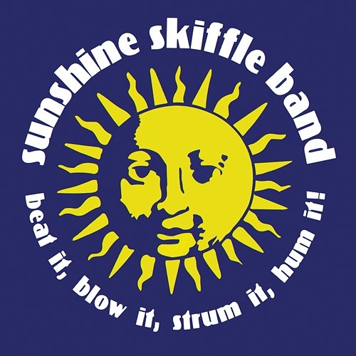 Beat It, Blow It, Strum It, Hum It! Sunshine Skiffle Band