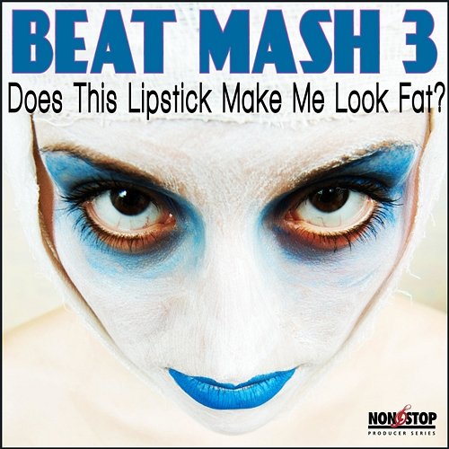 Beat Mash 3: Does This Lipstick Make Me Look Fat Chase Baker