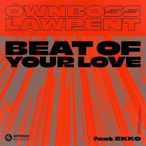 Beat Of Your Love Öwnboss & LAWRENT feat. EKKO
