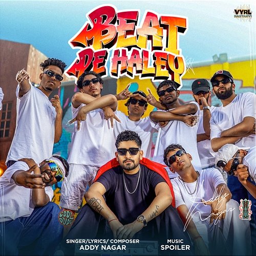 Beat Pe Haley Spoiler, Addy Nagar