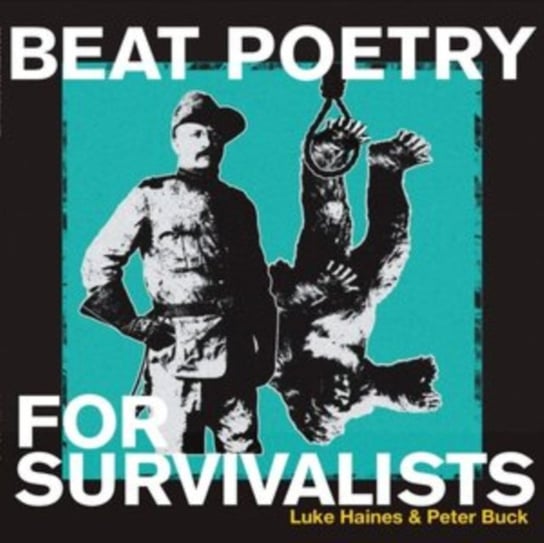 Beat Poetry for Survivalists, płyta winylowa Luke Haines & Peter Buck
