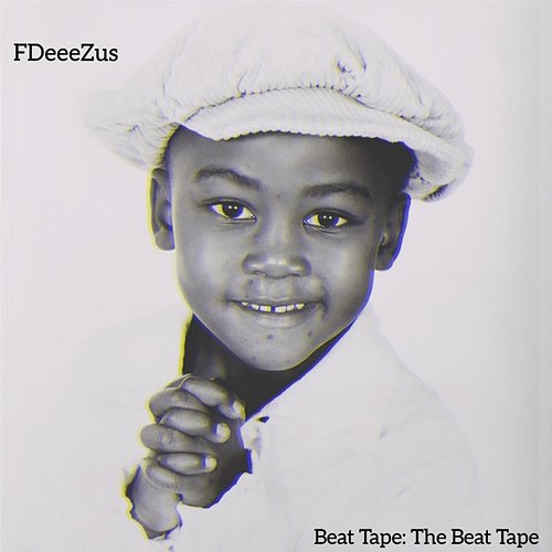 Beat Tape: The Beat Tape FDeeeZus