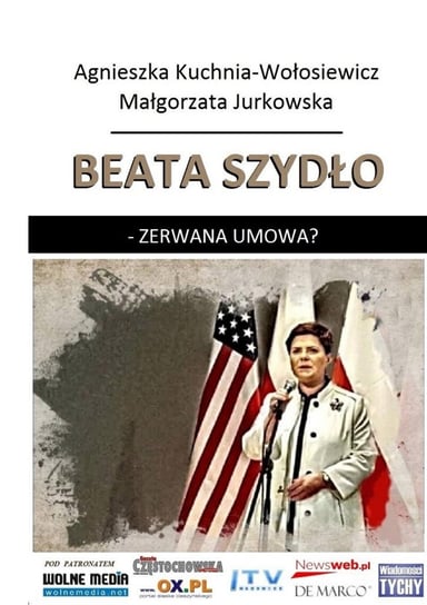 Beata Szydło - zerwana umowa? Kuchnia-Wołosiewicz Agnieszka, Jurkowska Małgorzata