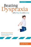 Beating Dyspraxia with a Hop, Skip and a Jump Platt Geoffrey