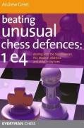 Beating Unusual Chess Defences Greet Andrew