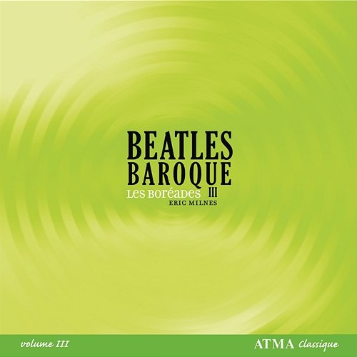 Beatles Baroque Les Boréades de Montréal, Eric Milnes
