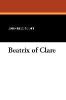 Beatrix of Clare Scott John Reed