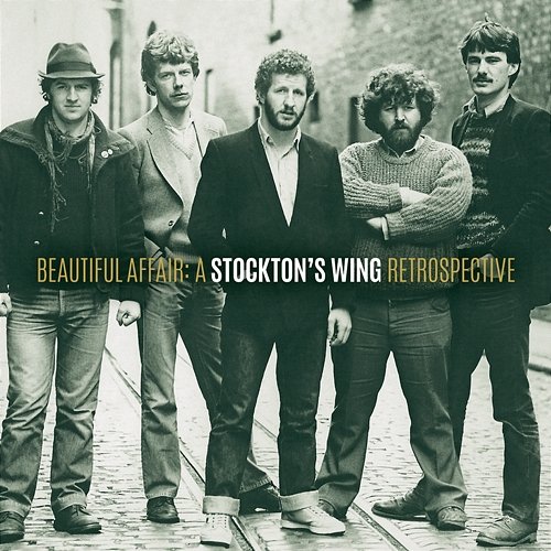 Beautiful Affair: A Stockton's Wing Retrospective Stockton's Wing
