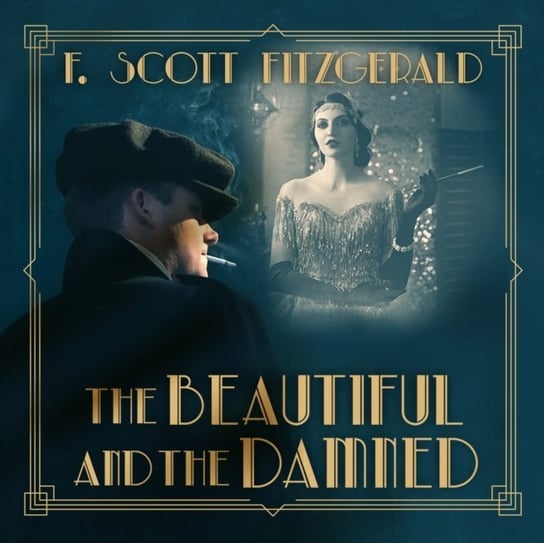 Beautiful and Damned Fitzgerald Scott F., Tim Campbell