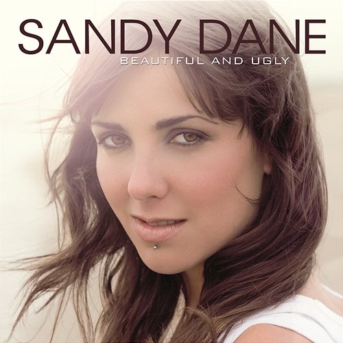 Beautiful and Ugly Sandy Dane