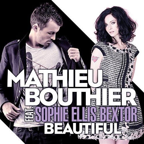 Beautiful Mathieu Bouthier feat. Sophie Ellis-Bextor