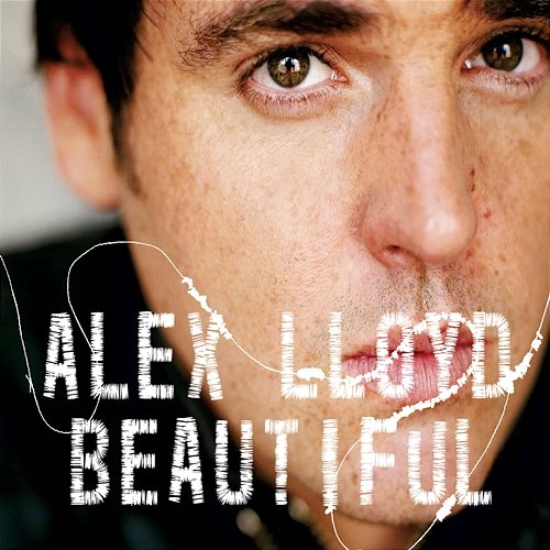 Beautiful Alex Lloyd