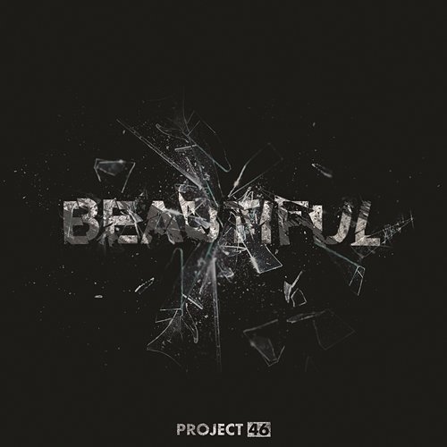Beautiful Project 46